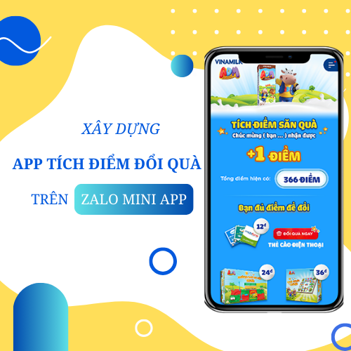 xay-dung-app-tich-diem-doi-qua-tren-zalo-mini-app