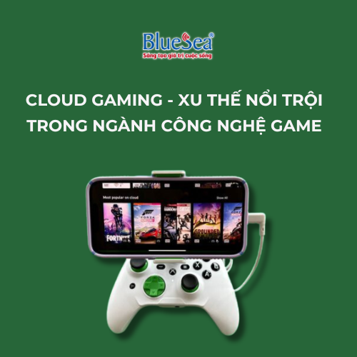 cloud-gaming---xu-the-noi-troi-trong-nganh-cong-nghe-game