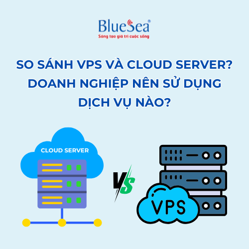 so-sanh-vps-va-cloud-server-doanh-nghiep-nen-su-dung-dich-vu-nao